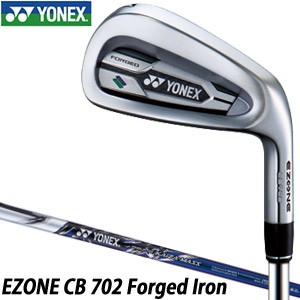 ヨネックス EZONE CB 702 FORGED アイアン 単品[＃4、＃5、＃6、＃7、＃8、＃9、PW] REXIS KAIZA MASS i7 カーボンシャフト