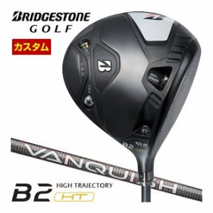 特注カスタムクラブ ブリヂストンゴルフ B2 HT ドライバー VANQUISH BS50 シャフト