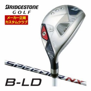 特注カスタムクラブ ブリヂストンゴルフ 2024年 B-LD レディース HY ハイブリッド Speeder NX BS40h シャフト