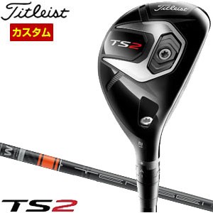 特注カスタムクラブ タイトリスト TS2 ユーティリティ TENSEI CK Pro Orange Hybrid シャフト