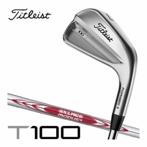 タイトリスト T100 アイアン N.S.PRO Modus Tour 115 シャフト 6本セット[＃5-P]