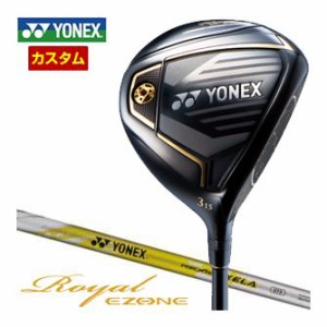 特注カスタムクラブ ヨネックス 2023モデル Royal EZONE フェアウェイウッド NEW REXIS XELA 275 シャフト