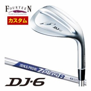 特注カスタムクラブ フォーティーン DJ-6 ウエッジ N.S.PRO ZELOS 8 シャフト