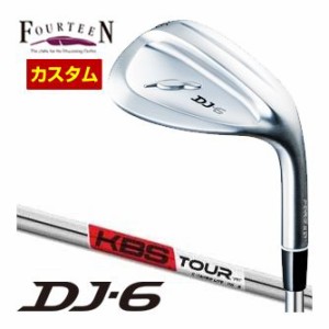 特注カスタムクラブ フォーティーン DJ-6 ウエッジ KBS TOUR C-TAPER LITE シャフト