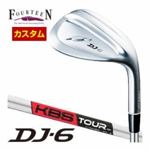 特注カスタムクラブ フォーティーン DJ-6 ウエッジ KBS TOUR C-TAPER シャフト