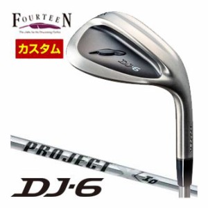 特注カスタムクラブ フォーティーン DJ-6 Black Edition ウエッジ ライフル PROJECT X IO シャフト