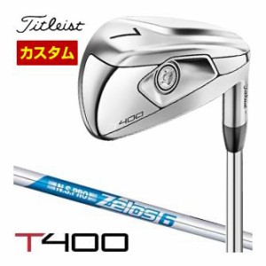 特注カスタムクラブ タイトリスト T400 アイアン N.S.PRO ZELOS 6 シャフト 5本セット[＃7-P、W43]