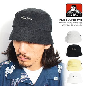 BEN DAVIS ベンデイビス PILE BUCKET HAT メンズ ハット バケットハット パイル地 帽子 ストリート atfcap