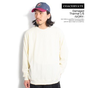 COACERVATE コアセルベート Damaged Tharmal L/S -IVORY- メンズ Tシャツ ロンT サーマル カットソー 長袖 ストリート atftps