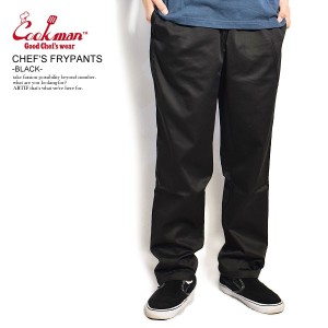 COOKMAN クックマン CHEF'S FRYPANTS -BLACK- メンズ パンツ シェフパンツ フライパンツ イージーパンツ ストリート atfpts
