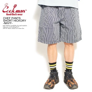 COOKMAN クックマン CHEF PANTS SHORT HICKORY -NAVY- メンズ ショートパンツ ショーツ シェフパンツ ストリート atfpts