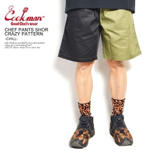 COOKMAN クックマン CHEF PANTS SHORT CRAZY PATTERN -CHILL- 231-21940 ショートパンツ シェフパンツ ストリート atfpts