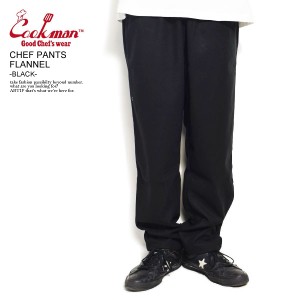 COOKMAN クックマン CHEF PANTS FLANNEL -BLACK- メンズ パンツ シェフパンツ イージーパンツ ストリート atfpts