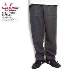 COOKMAN クックマン CHEF PANTS FLANNEL -CHARCOAL- メンズ パンツ シェフパンツ イージーパンツ ストリート atfpts