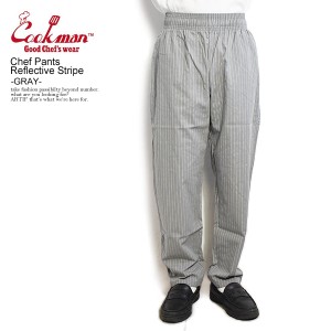 COOKMAN クックマン Chef Pants Reflective Stripe -GRAY- メンズ パンツ シェフパンツ イージーパンツ ストリート atfpts