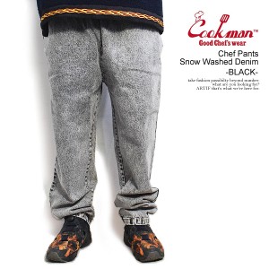 COOKMAN クックマン Chef Pants Snow Washed Denim Black -BLACK- メンズ パンツ シェフパンツ イージーパンツ ストリート atfpts