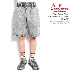 COOKMAN クックマン Chef Pants Short Snow Washed Denim Black -BLACK- メンズ ショートパンツ ショーツ パンツ atfpts