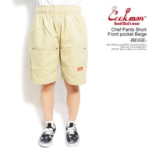 COOKMAN クックマン Chef Pants Short Front pocket Beige -BEIGE- メンズ ショートパンツ ショーツ パンツ シェフパンツ atfpts