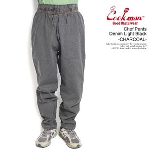 COOKMAN クックマン Chef Pants Denim Light Black -CHARCOAL- メンズ パンツ シェフパンツ イージーパンツ ストリート atfpts