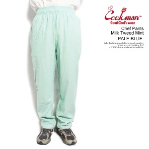 COOKMAN クックマン Chef Pants Milk Tweed Mint -PALE BLUE- メンズ パンツ シェフパンツ イージーパンツ ストリート atfpts