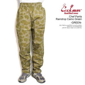 COOKMAN クックマン Chef Pants Raindrop Camo Green -GREEN- メンズ パンツ シェフパンツ イージーパンツ ストリート atfpts