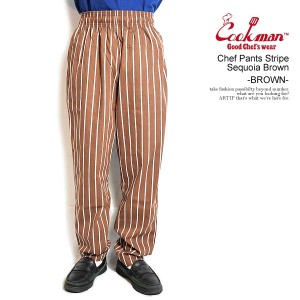 COOKMAN クックマン Chef Pants Stripe Sequoia Brown -BROWN- メンズ パンツ シェフパンツ イージーパンツ ストリート atfpts