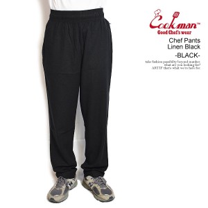 COOKMAN クックマン Chef Pants Linen Black -BLACK- メンズ パンツ シェフパンツ イージーパンツ ストリート atfpts