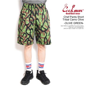 COOKMAN クックマン Chef Pants Short Tribal Camo Olive -OLIVE GREEN- メンズ ショートパンツ ショーツ パンツ シェフパンツ atfpts