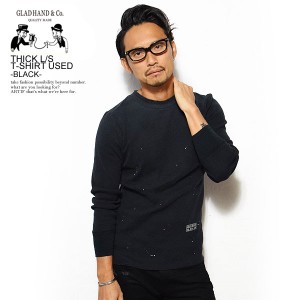 GLAD HAND グラッドハンド THICK L/S T-SHIRT USED -BLACK- メンズ Tシャツ 長袖 ロンT パックT ユーズド加工 VINTAGE FINISH atftps