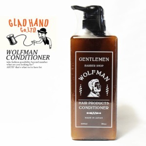 GLAD HAND グラッドハンド WOLFMAN CONDITIONER メンズ コンディショナー ウルフマン ストリート gladhand atfacc