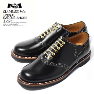 GLAD HAND×REGAL グラッドハンド×リーガル SADDLE-SHOES -BLACK- メンズ サドルシューズ ストリート 送料無料 gladhand atfacc