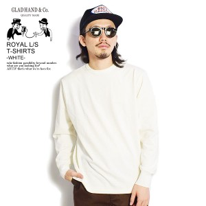 GLAD HAND グラッドハンド ROYAL L/S T-SHIRTS -WHITE- メンズ Tシャツ 長袖 ROYAL CLASS 送料無料 ストリート atftps