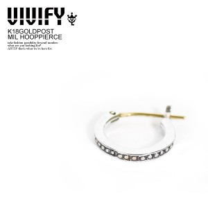 VIVIFY ビビファイ K18GOLDPOST MIL HOOPPIERCE メンズ アクセサリー ピアス シルバー ストリート atfacc