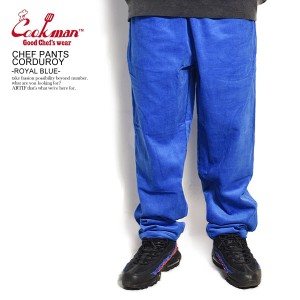 COOKMAN クックマン CHEF PANTS CORDUROY -ROYAL BLUE- メンズ パンツ シェフパンツ イージーパンツ ストリート atfpts