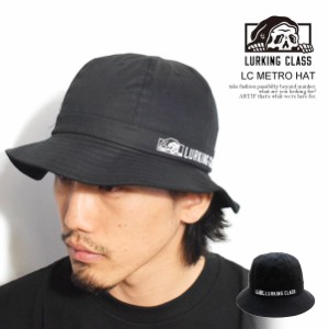 LURKING CLASS ラーキングクラス LC METRO HAT メンズ ハット メトロハット ストリート atfcap