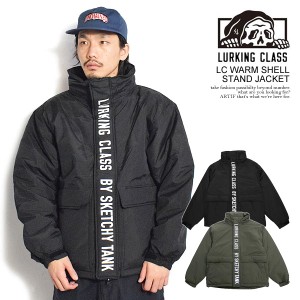 LURKING CLASS ラーキングクラス LC WARM SHELL STAND JACKET メンズ ジャケット 中綿ジャケット SKETCHY TANK 送料無料 atfjkt