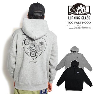 LURKING CLASS ラーキングクラス TOO FAST HOOD メンズ パーカー プルオーバー スウェット SKETCHY TANK 送料無料 atftps