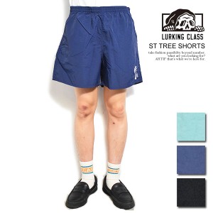 30%OFF SALE セール LURKING CLASS ラーキングクラス ST TREE SHORTS メンズ ショーツ ショートパンツ ナイロンショーツ ストリート atfp