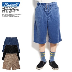 40％OFF SALE セール RADIALL ラディアル WEST COAST - WIDE TAPERED FIT SHORTS パンツ ショーツ 送料無料 atfpts