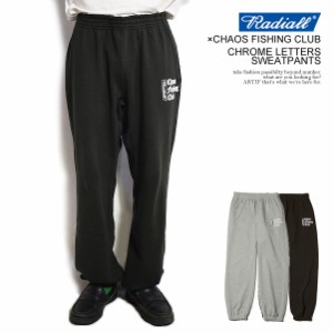 RADIALL×CHAOS FISHING CLUB ラディアル CHROME LETTERS - SWEATPANTS radiall メンズ パンツ スウェットパンツ コラボ atfpts