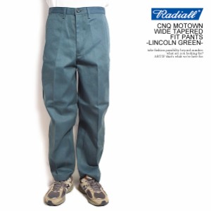 RADIALL ラディアル CNQ MOTOWN - WIDE TAPERED FIT PANTS -LINCOLN GREEN- パンツ ワークパンツ チノパン 送料無料 atfpts