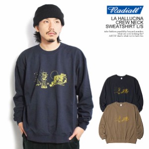 RADIALL ラディアル LA HALLUCINA - CREW NECK SWEATSHIRT L/S radiall メンズ スウェット トレーナー クルーネック 送料無料 atftps