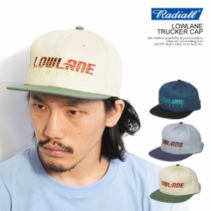 RADIALL ラディアル LOWLANE - TRUCKER CAP radiall メンズ キャップ トラッカーキャップ ベースボールキャップ 送料無料 atfcap