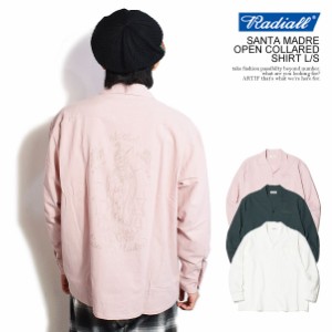 RADIALL ラディアル SANTA MADRE - OPEN COLLARED SHIRT L/S radiall メンズ シャツ 長袖 オープンカラー 送料無料 ストリート atftps