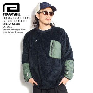 50％OFF SALE セール reversal リバーサル URBAN BOA FLEECE BIG SILHOUETTE CREW NECK -BLACK- メンズ クルーネック ボア atftps