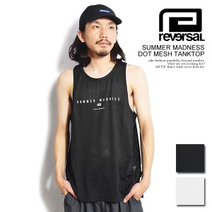 reversal リバーサル SUMMER MADNESS DOT MESH TANKTOP メンズ タンクトップ ノースリーブ Tシャツ rvddw ストリート atftps