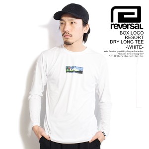 reversal リバーサル BOX LOGO RESORT DRY LONG TEE -WHITE- メンズ Tシャツ ロンT ドライTシャツ rvddw ストリート atftps