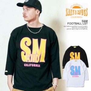 30％OFF SALE セール SALT&MUGS ソルトアンドマグス S&M FOOTBALL LST メンズ Tシャツ 7分袖 フットボールTシャツ ストリート atftps