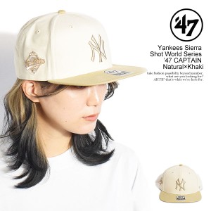 '47 フォーティーセブン Yankees Sierra Shot World Series ’47 CAPTAIN Natural×Khaki メンズ キャップ ヤンキース ストリート atfcap