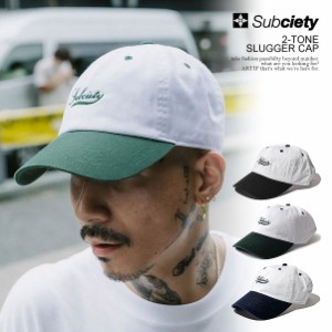 SUBCIETY サブサエティ 2-TONE SLUGGER CAP メンズ キャップ ローキャップ スポーツキャップ ツートン ストリート atfcap